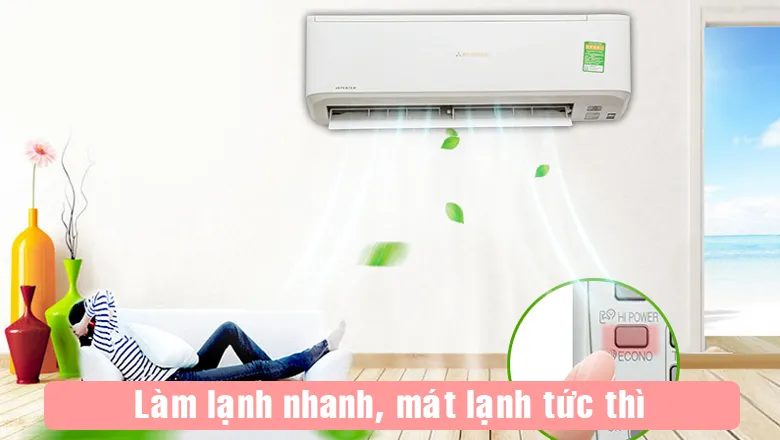 Chế độ Hi Power duy trì hiệu quả làm lạnh nhanh